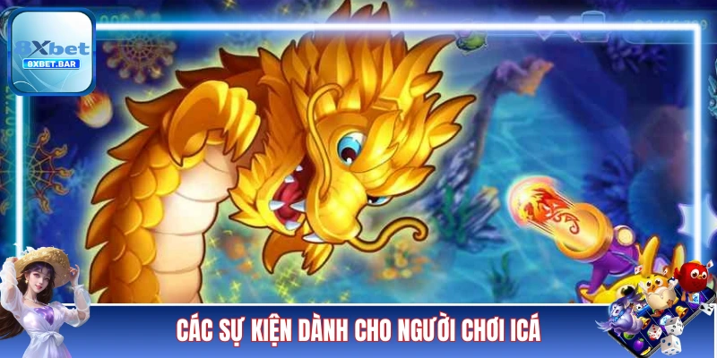 Các sự kiện dành cho người chơi iCá