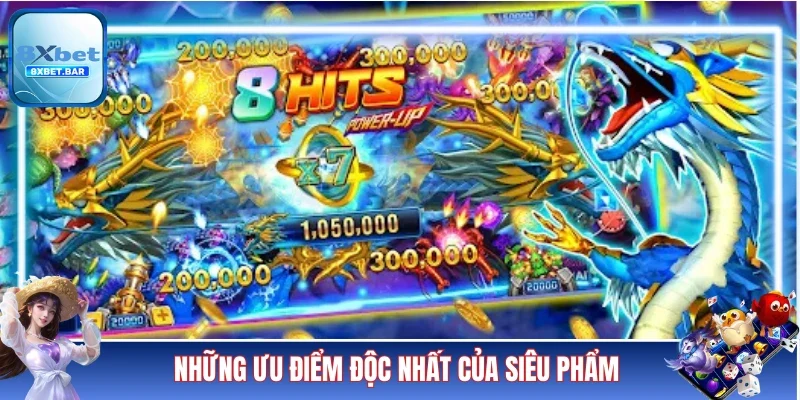 Những ưu điểm độc nhất của siêu phẩm