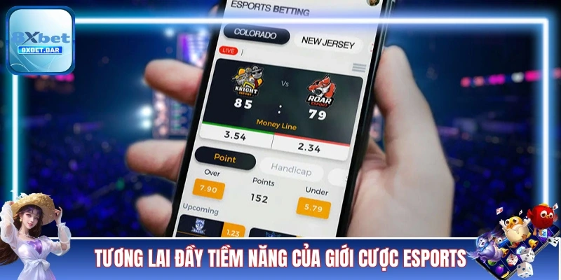 Tương lai đầy tiềm năng của giới cược Esports