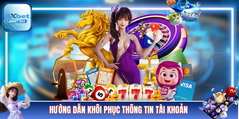 Hướng dẫn khôi phục thông tin tài khoản hội viên