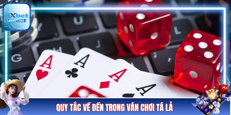 Quy tắc về đền trong ván chơi Tá Lả