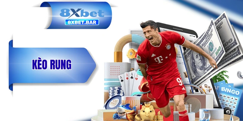 Kèo Rung - Chỉ 5 Phút Đọc Hiểu Để Nắm Rõ Toàn Bộ Thông Tin
