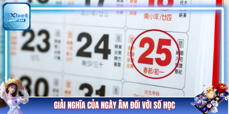 Giải nghĩa của ngày âm đối với số học