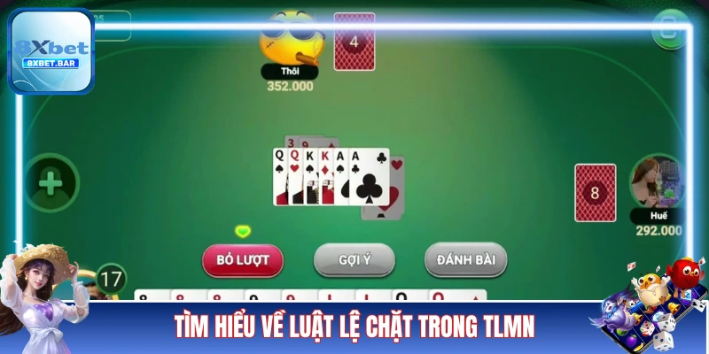 Tìm hiểu về luật lệ chặt trong TLMN
