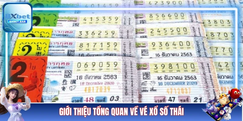Giới thiệu tổng quan về vé xổ số Thái